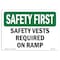 Signmission OSHA Sign, Vests Required On Ramp, 10in X 7in Rigid Plastic, 10" W, 7" H, Landscape OS-SF-P-710-L-10971 - alternate 1